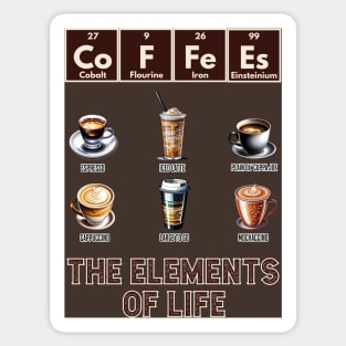 CoFFeEs: The Elements of Life with different coffee styles Sticker